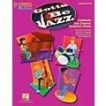 Hal Leonard Gotta Be Jazz – Celebrate Jazz Classics America’s Music ShowTrax CD Standard