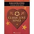 Hal Leonard Grand Ole Opry Classic Love Songs arranged for piano, vocal, and guitar (P/V/G) Standard