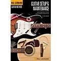 Hal Leonard Guitar Method – Guitar Setup & Maintenance in Full Color Standard