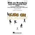 Hal Leonard Kids on Broadway: Songs That Stopped the Show (Choral Medley) 3-Part Mixed Arranged by Mac Huff Standard