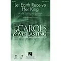 Hal Leonard Let Earth Receive Her King CHOIRTRAX CD Arranged by Keith Christopher Standard