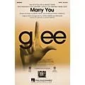 Hal Leonard Marry You (featured in Glee) SATB by Bruno Mars arranged by Adam Anders Standard