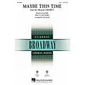 Hal Leonard Maybe This Time (from Cabaret) ShowTrax CD Arranged by Ed Lojeski Standard