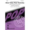 Hal Leonard More Today Than Yesterday SATB by Spiral Staircase arranged by Mac Huff Standard