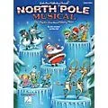 Hal Leonard North Pole Musical (One Singular Sensational Holiday Revue) Performance Kit with CD by John Jacobson Standard