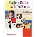 Hal Leonard Rhythms, Rounds And Joyful Sounds Director’s Manual