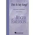 Hal Leonard This Is My Song! SATB composed by Roger Emerson Standard