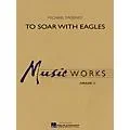 Hal Leonard To Soar with Eagles Concert Band Level 3 Composed by Michael Sweeney Standard