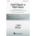 Hal Leonard Until I Reach-a Mah Home 3 Part Treble Arranged by Rollo Dilworth Standard