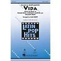 Hal Leonard Vida SATB by Ricky Martin arranged by Mac Huff Standard