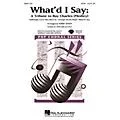 Hal Leonard What’d I Say – A Tribute to Ray Charles (Medley) ShowTrax CD by Ray Charles Arranged by Kirby Shaw Standard