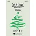 Hal Leonard Yule Be Swingin’ (Medley) Combo Parts Arranged by Mac Huff Standard