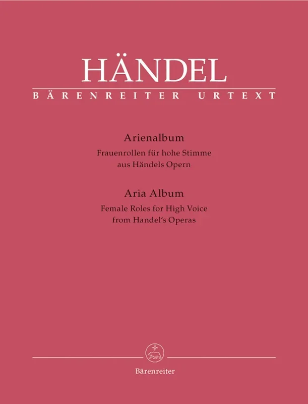 Handel: Aria Album from Handel’s Operas for High Voice & Piano