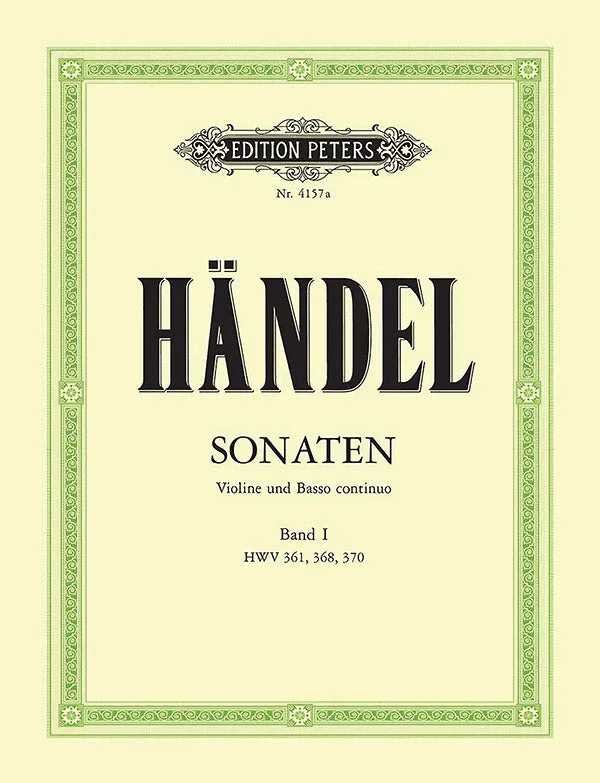 Handel: Violin Sonatas – Volume 1 (HWV 361, 368, 370)