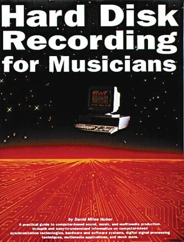 Hard Disk Recording For Musicians (O/P)