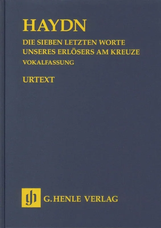 Haydn: The Seven Last Words of Christ, Hob. XX:2, Vocal Version