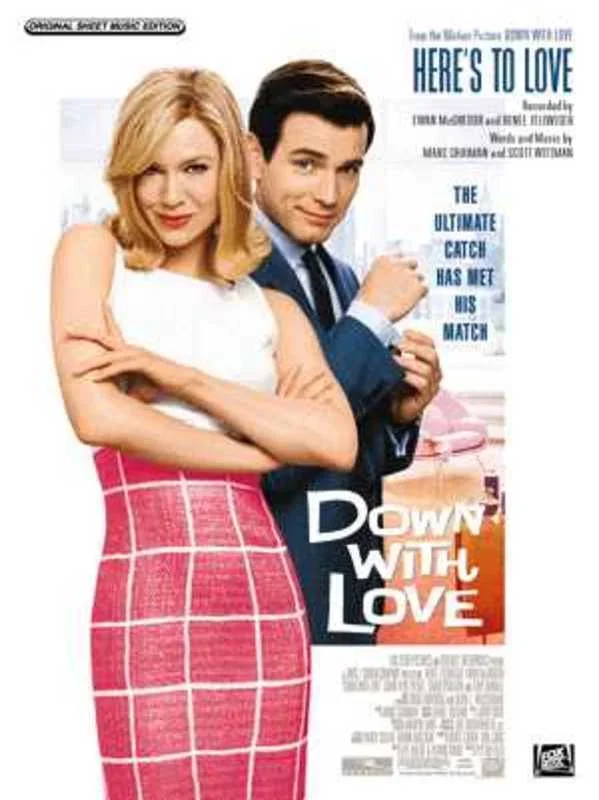 Heres To Love From Down With Love