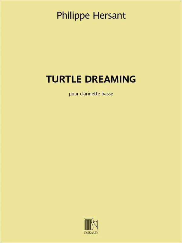 Hersant – Turtle Dreaming For Bass Clarinet