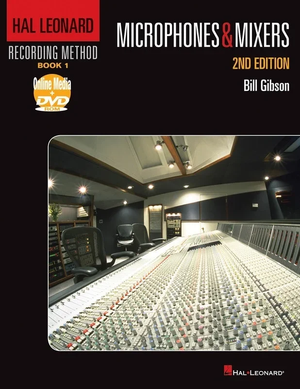 HL Recording Method 1 Mics and Mixers 2nd Edition (Book/DVD-ROM)