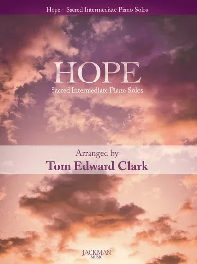 Hope – Sacred Intermediate Piano Solos