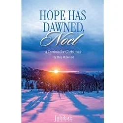 Hope Has Dawned, Noel – SATB