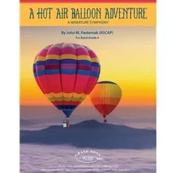 Hot Air Balloon Adventure, A – Concert Band