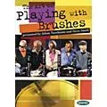 Hudson Music The Art of Playing With Brushes 2 DVDs with Play-Along CD and Booklet Standard