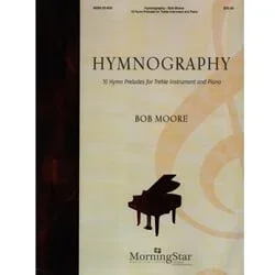 Hymnography – Treble Instrument and Piano