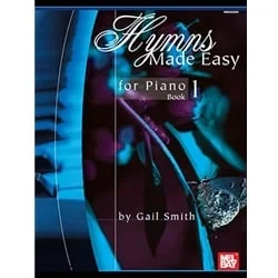 Hymns Made Easy for Piano, Book 1