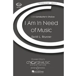 I Am in Need of Music – SATB