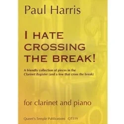 I Hate Crossing the Break! – Clarinet