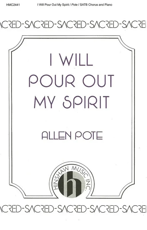 I Will Pour Out My Spirit SATB (Octavo)