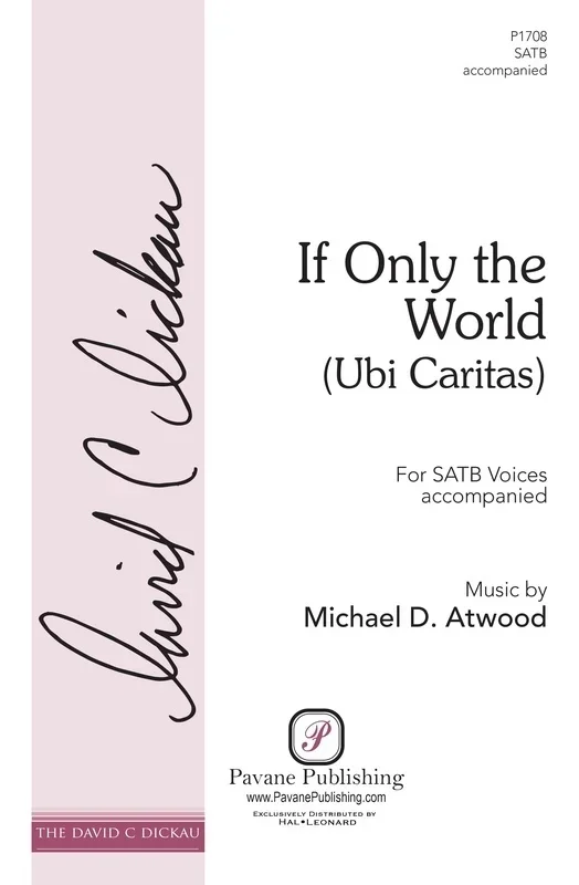 If Only The World (Ubi Caritas) Satb Octavo