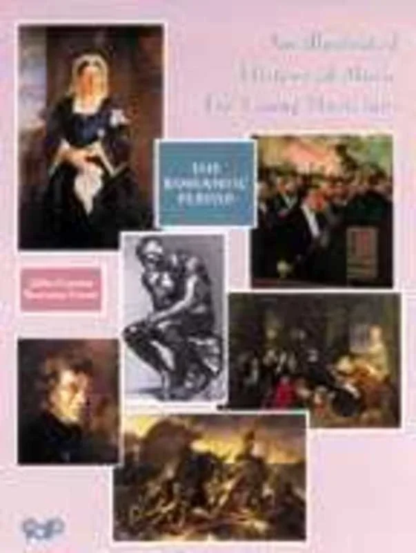 Illustrated History Of Music – Romantic