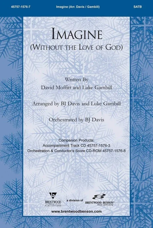 Imagine (Without Love Of God) SATB