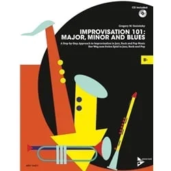 Improvisation 101: Major, Minor, and Blues – B-flat Instruments