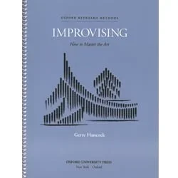 Improvising: How to Master the Art – Organ