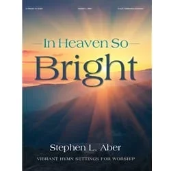 In Heaven So Bright – Organ