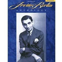 Irving Berlin Anthology – PVG Songbook