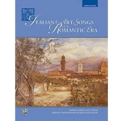 Italian Art Songs of the Romantic Era – Medium High Voice and Piano