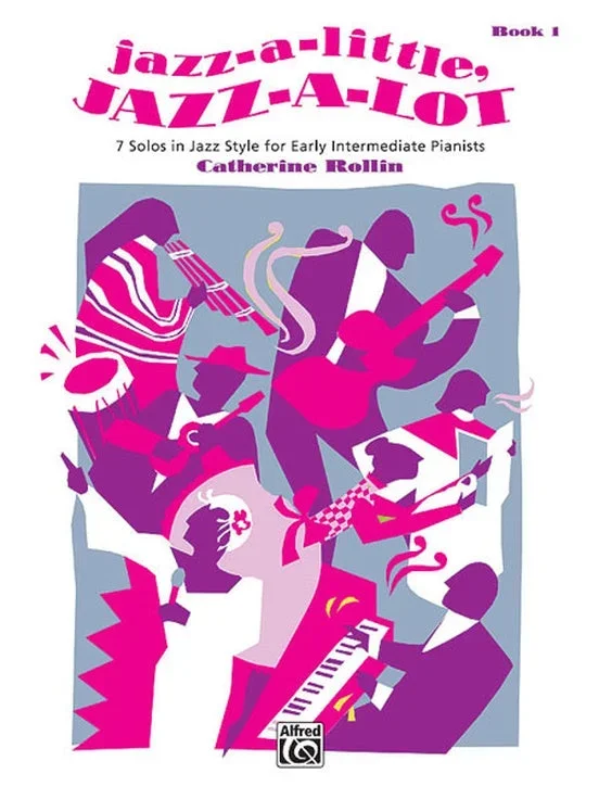 Jazz-a-Little Jazz-a-Lot Book 1: Rollin