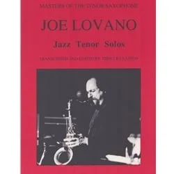 Joe Lovano: Jazz Tenor Solos