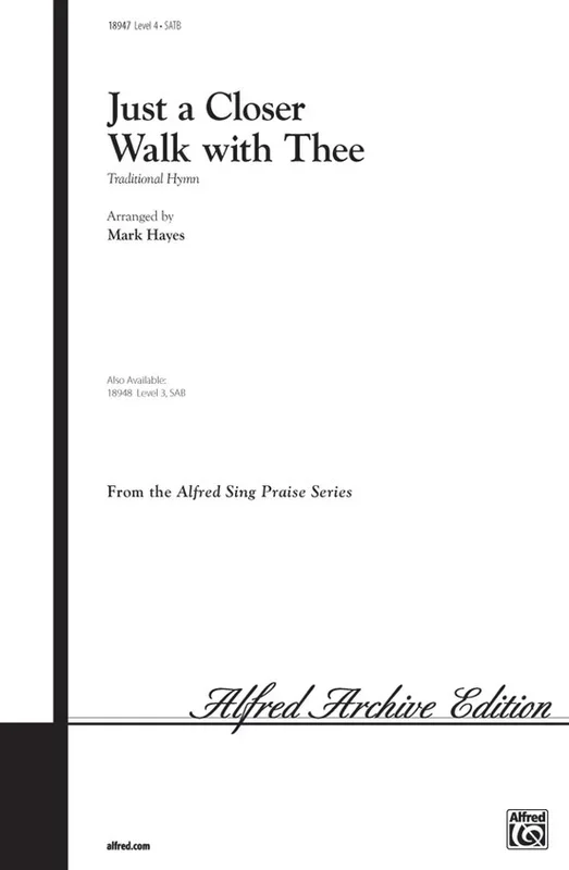 Just A Closer Walk With Thee SATB Level 4