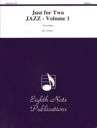 Just for Two: Jazz, Volume 1 – Flute Duet