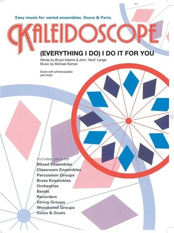 Kaleidoscope Everything I Do I Do It For