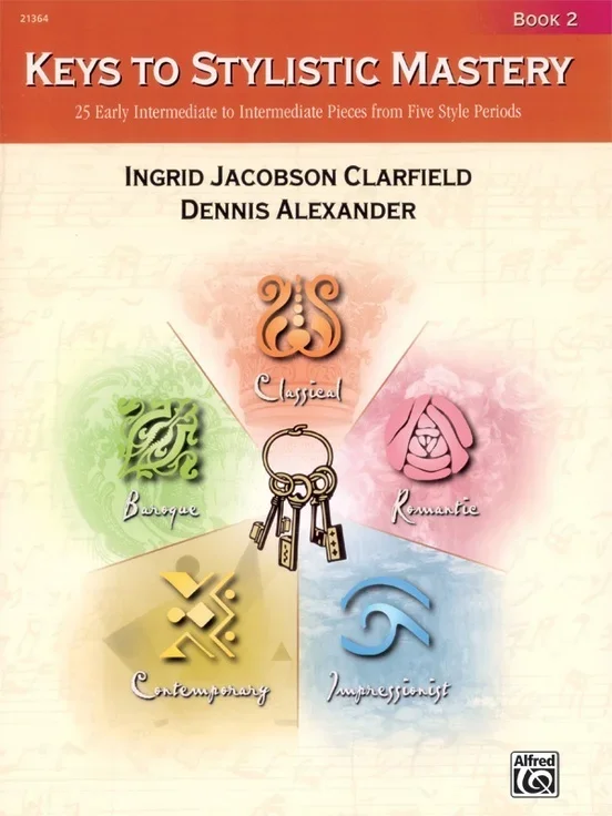 Keys To Stylistic Mastery Book 2 Piano