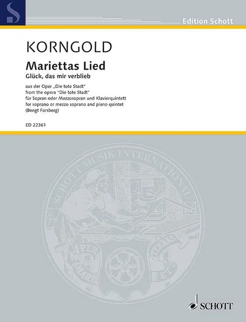 Korngold: Mariettas Lied, “Glück, das mir verblieb “