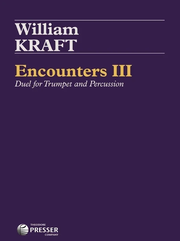 Kraft – Encounters Iii Duel For Trumpet/Percussion (Softcover Book)