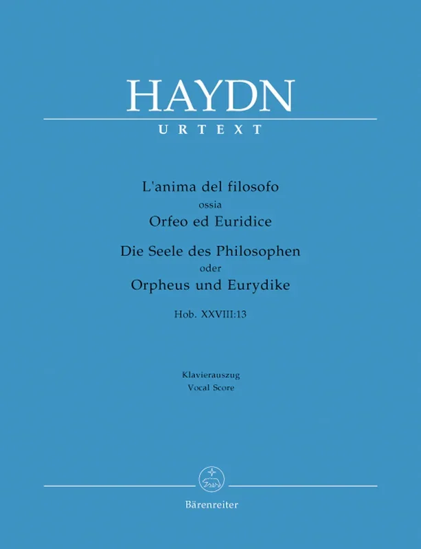 L’Anima Del Filosofo Ossia Orfeo Ed Euridice (Die Seele Des Philosophen Oder Orpheus Und Eurydike) Hob.Xxviii:13