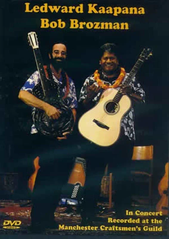 Ledward Kaapana & Bob Brozman In Concert